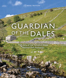 Guardian Of The Dales.  Corporate History Book