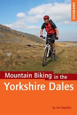 Mountain Biking In The Yorkshire Dales Cicerone – Yorkshire